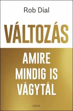Változás amire mindig is vágytál