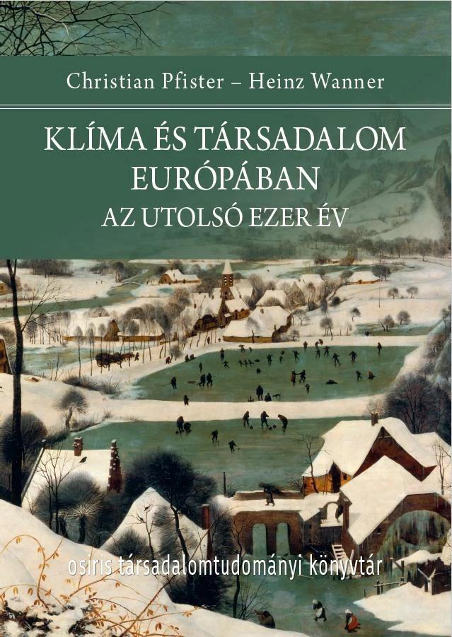 Klíma és társadalom Európában. Az utolsó ezer év