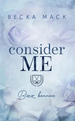 Consider Me – Bízz bennem