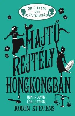 Úrilányok nem gyilkolnak 6. - Hajtű-rejtély Hongkongban