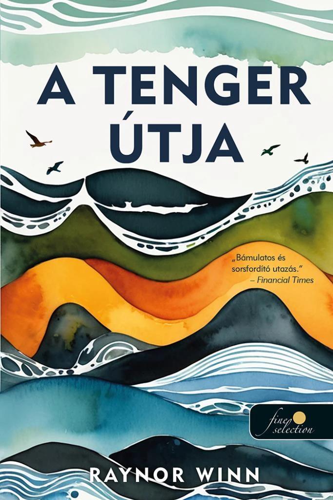 A tenger útja (A tenger útja 1.) Önállóan is olvasható!