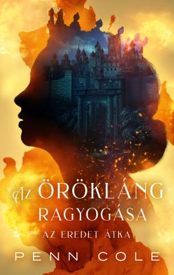 Az Eredet átka – Az Örökláng ragyogása