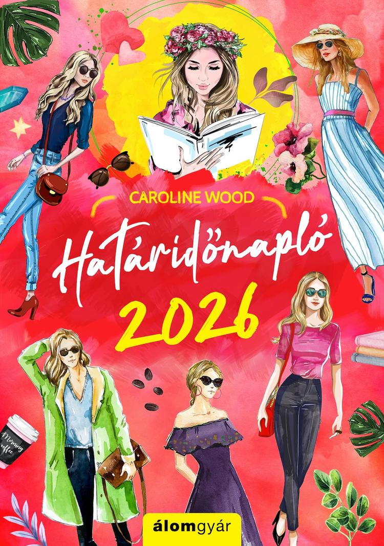 Caroline Wood határidőnapló 2026