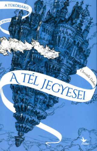 A tél jegyesei - A tükörjáró 1. könyv