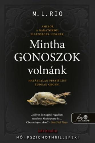 Mintha gonoszok volnánk
