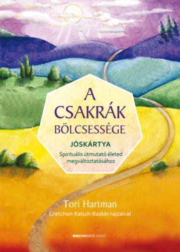 A csakrák bölcsessége - Jóskártya - Spirituális útmutató életed megváltoztatásához