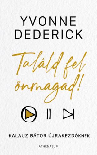 Találd fel önmagad! - Kalauz bátor újrakezdőknek