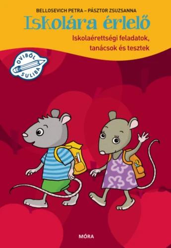 Iskolára érlelő - Iskolaérettségi feladatok, tanácsok és tesztek