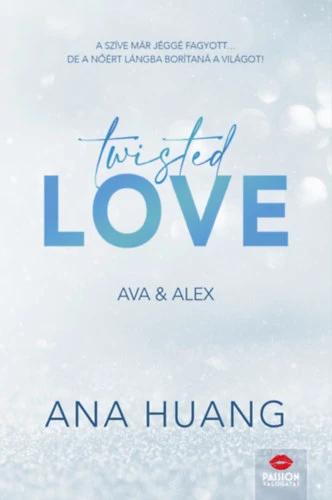Twisted Love - Ava & Alex (Twisted-sorozat 1.)