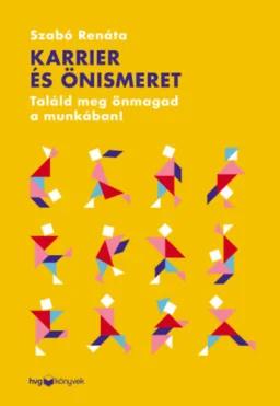 Karrier és önismeret - Találd meg önmagad a munkában!
