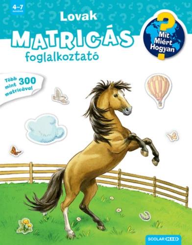 Mit? Miért? Hogyan? Matricás foglalkoztató Lovak