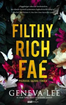 Filthy Rich Fae - Piszkosul gazdag tündér - (Különleges kiadás)