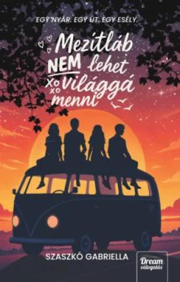 Mezítláb nem lehet világgá menni