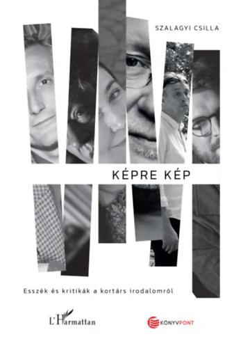 Képre kép - Esszék és kritikák a kortárs irodalomról