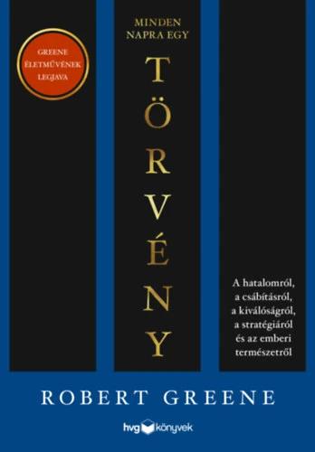 Minden napra egy törvény - A hatalomról, a csábításról, a kiválóságról, a stratégiáról és az emberi természetről