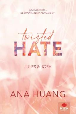 Twisted Hate – Jules & Josh (Twisted-sorozat 3.)