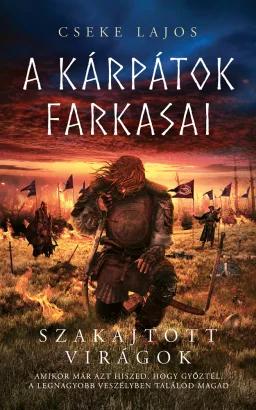 Szakajtott virágok - A Kárpátok farkasai