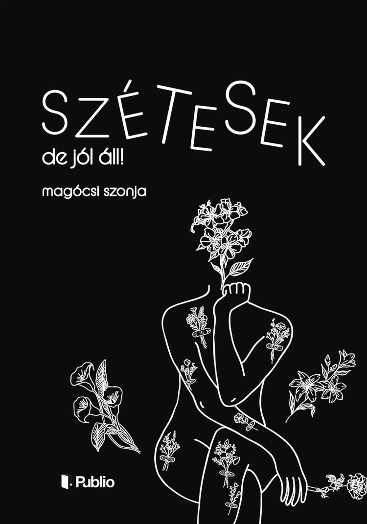 Szétesek, de jól áll!