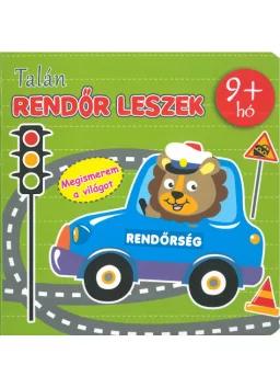 Megismerem a világot - Talán rendőr leszek